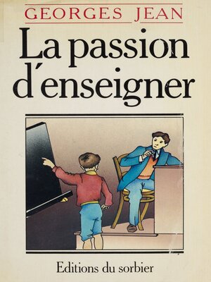 cover image of La Passion d'enseigner
